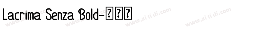 Lacrima Senza Bold字体转换